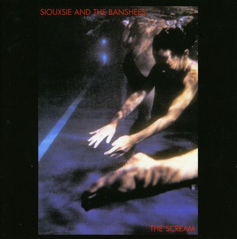 Siouxsie And The Banshees: The Scream (Expanded Edition), CD