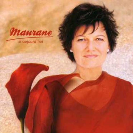 Maurane: Si Aujourd'Hui, CD