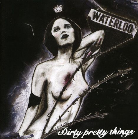 Dirty Pretty Things: Waterloo To Anywhere (+Dvd/Par, 2 CDs