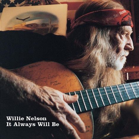 Willie Nelson: It Always Will Be, CD
