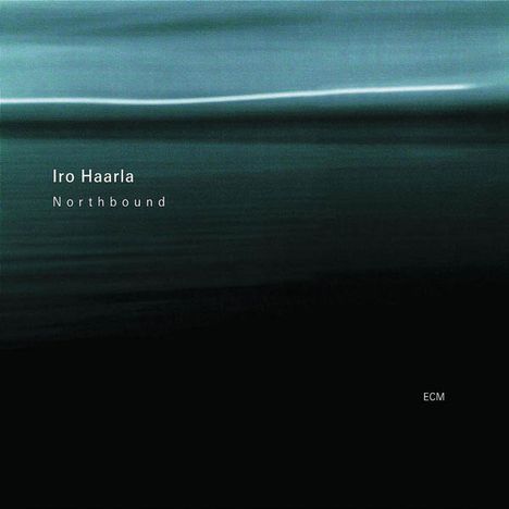 Iro Haarla (geb. 1956): Northbound, CD