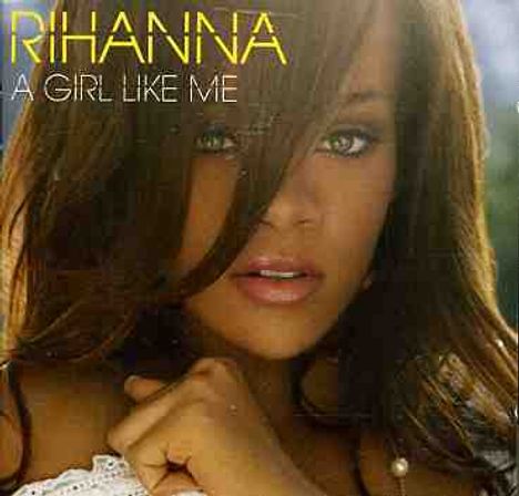 Rihanna: Girl Like Me, A, CD