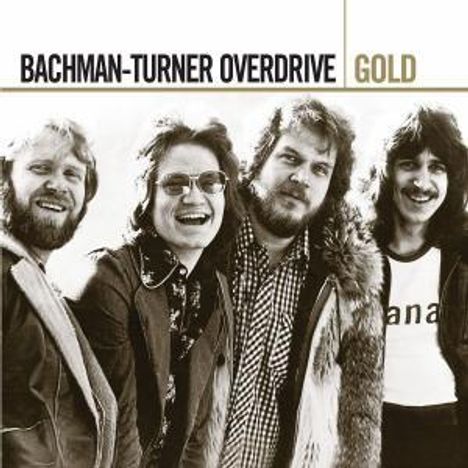 Bachman-Turner Overdrive: Gold, 2 CDs