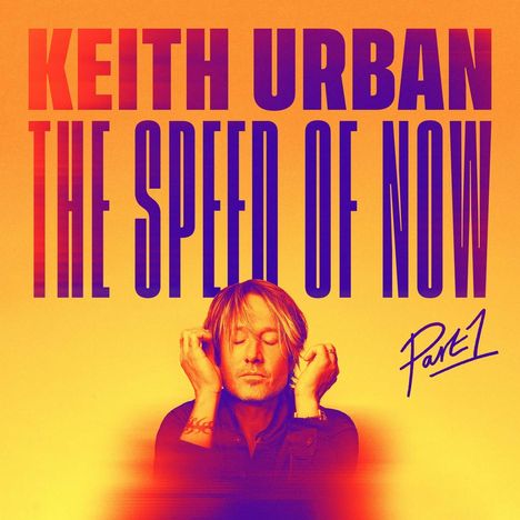 Keith Urban: The Speed Of Now Part 1, CD