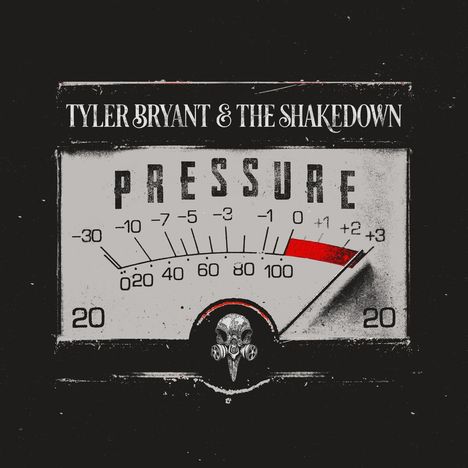 Tyler Bryant &amp; The Shakedown: Pressure, CD