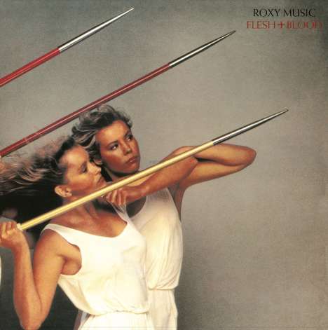 Roxy Music: Flesh + Blood (remastered) (180g) (Half-Speed Mastering), LP