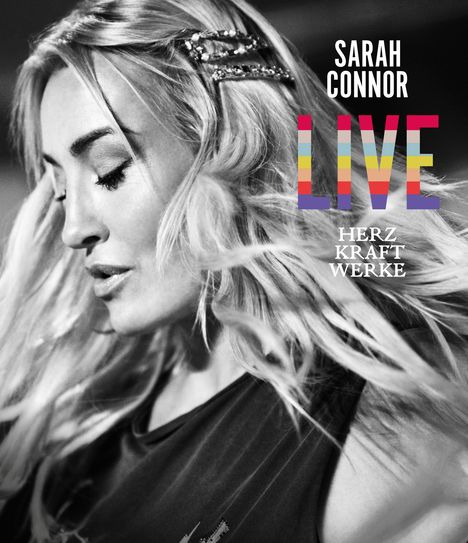 Sarah Connor: HERZ  KRAFT WERKE LIVE, 2 CDs