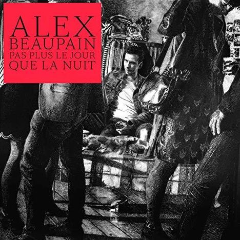 Alex Beaupain: Pas Plus Le Jour Que La Nuit, CD