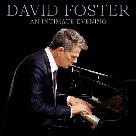 David Foster: An Intimate Evening, CD