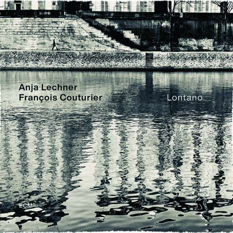 Anja Lechner &amp; Francois Couturier - Lontano, CD