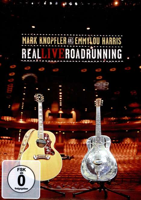 Mark Knopfler &amp; Emmylou Harris: Real Live Roadrunning, DVD