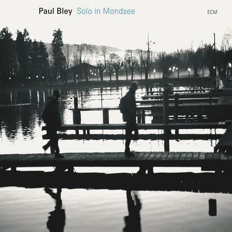 Paul Bley (1932-2016): Solo in Mondsee, CD