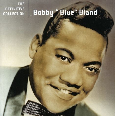 Bobby 'Blue' Bland: The Definitive Collection, CD
