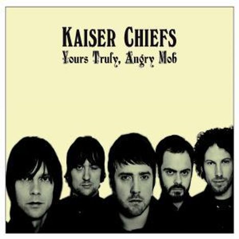 Kaiser Chiefs: Yours Truly, Angry Mob (Limited Deluxe Edition CD + DVD), 2 CDs