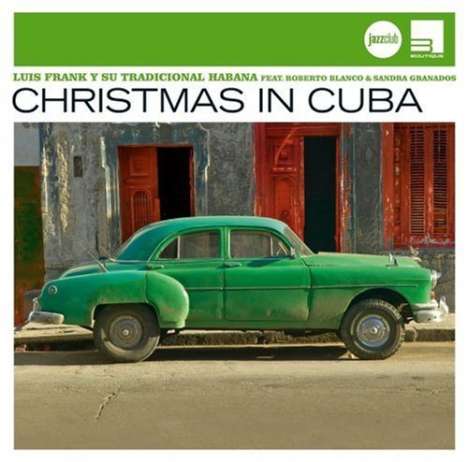 Luis Frank &amp; Su Tradicional Habana: Christmas In Cuba (Jazz Club), CD