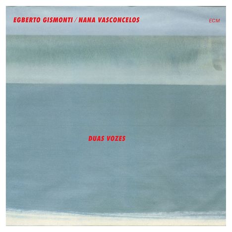 Egberto Gismonti (geb. 1947): Duas Vozes, CD