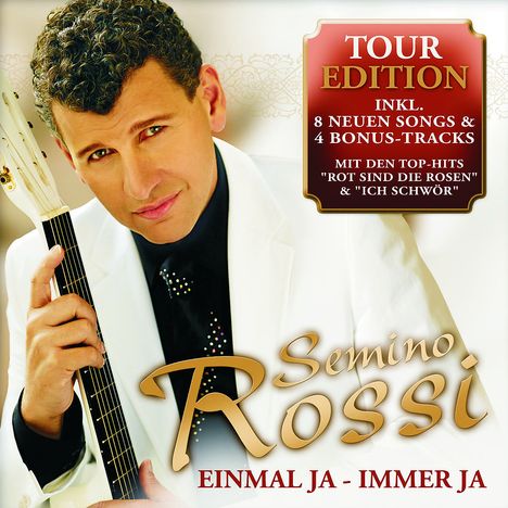 Semino Rossi: Einmal ja - immer ja (Tour-Edition), CD