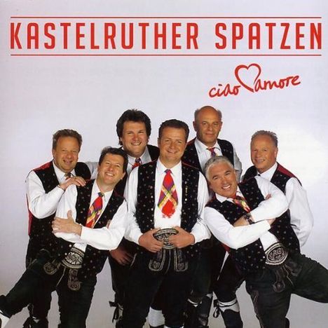 Kastelruther Spatzen: Ciao Amore - 16 Erfolge, CD