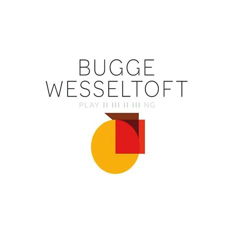 Bugge Wesseltoft (geb. 1964): Playing, CD