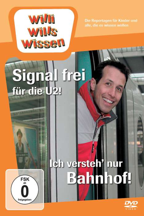Willi wills wissen: Signal frei für die U2, DVD