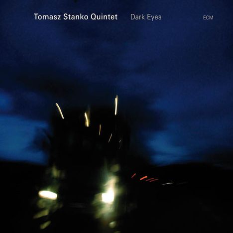 Tomasz Stańko (1943-2018): Dark Eyes, CD