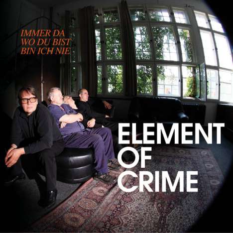 Element Of Crime: Immer da wo du bist bin ich nie, CD