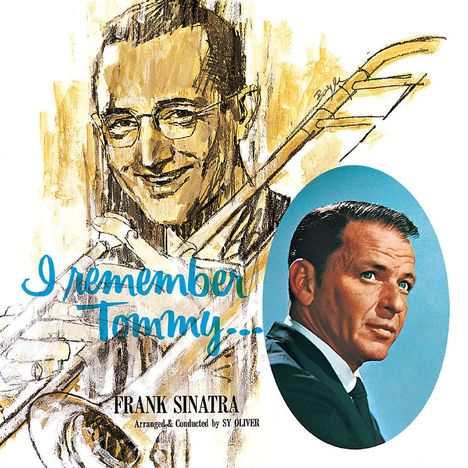 Frank Sinatra (1915-1998): I Remember Tommy, CD