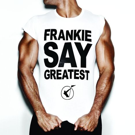 Frankie Goes To Hollywood: Frankie Say Greatest, CD