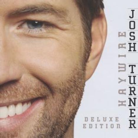 Josh Turner: Haywire (Deluxe Edition), CD