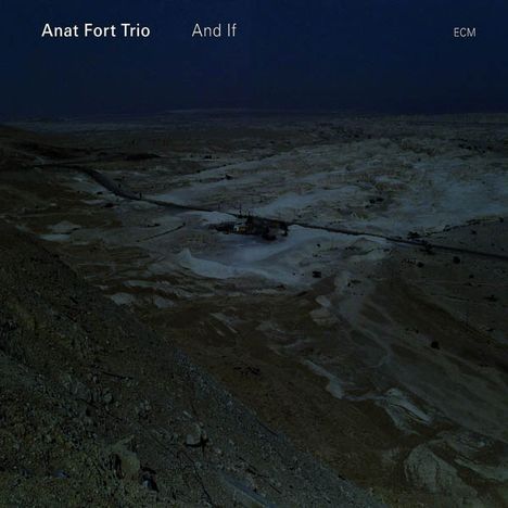 Anat Fort (geb. 1970): And If, CD