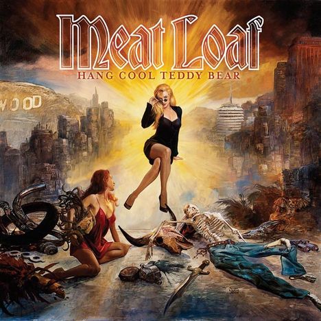 Meat Loaf: Hang Cool Teddy Bear, CD
