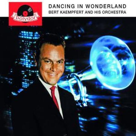 Bert Kaempfert (1923-1980): Dancing In Wonderland (Re-Release), CD