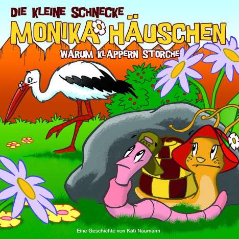 Kati Naumann: Die kleine Schnecke Monika Häuschen 16. Warum klappern Störche?, CD