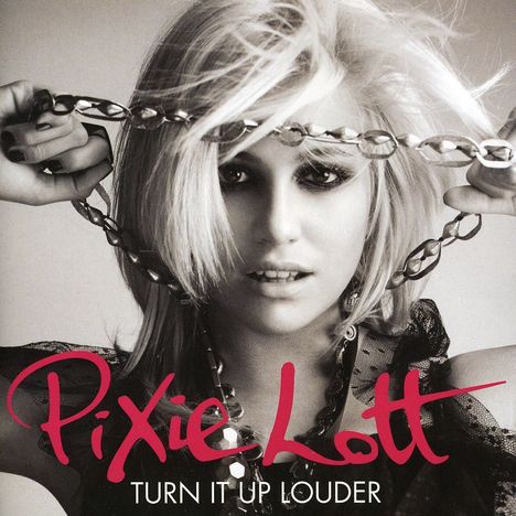 Pixie Lott: Turn It Up Louder, CD