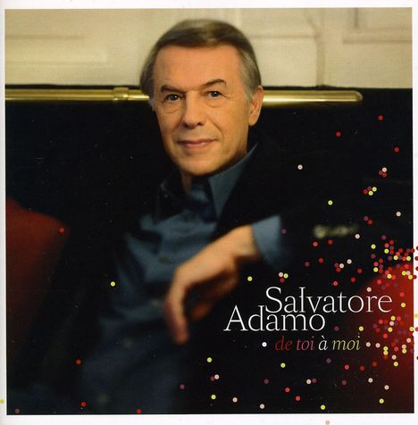 Salvatore Adamo: De Toi A Moi, CD