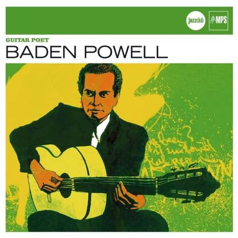 Baden Powell (1937-2000): Guitar Poet (Jazz Club), CD