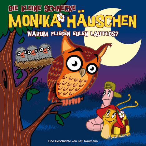 Kati Naumann: Die kleine Schnecke Monika Häuschen 19. Warum fliegen Eulen lautlos?, CD