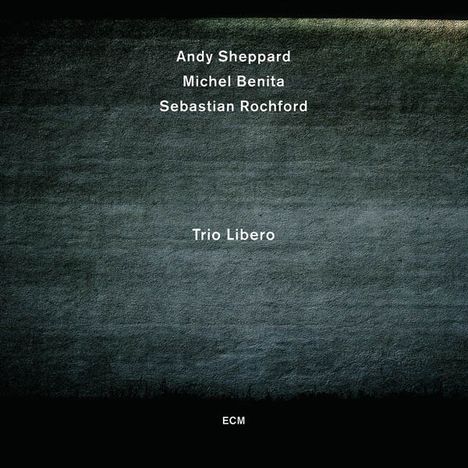 Andy Sheppard (geb. 1957): Trio Libero, CD