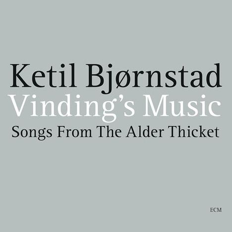 Ketil Björnstad (geb. 1952): Vinding's Music - Songs From The Alder Thicket, 2 CDs