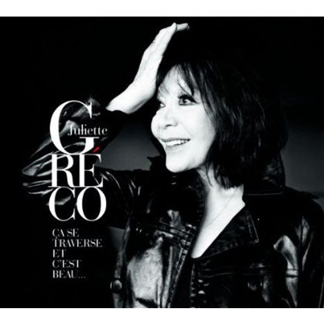 Juliette Gréco: Ça Se Traverse Et C'Est Beau, CD