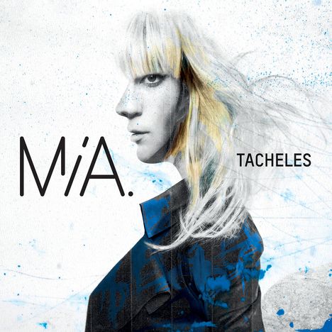 MIA. (Deutschpop): Tacheles, CD