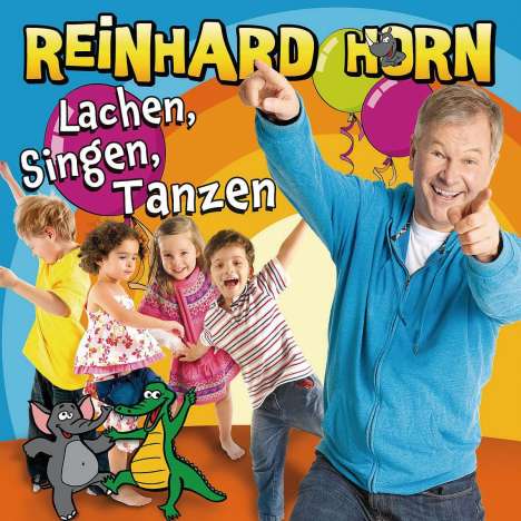 Reinhard Horn: Lachen,Singen,Tanzen, CD