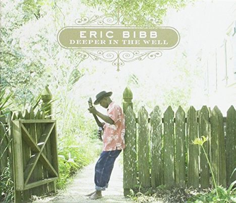 Eric Bibb: Deeper In The Well, CD