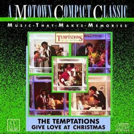 Oben: "A Motown Compact Classic", "Music That Makes Memories". Unten: "The Temptations Give Love at Christmas". 