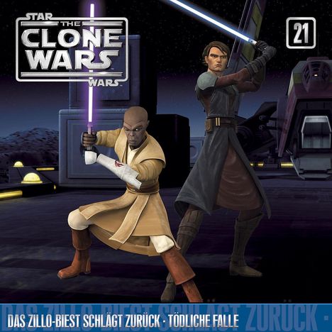 Star Wars - The Clone Wars 21: Das Zillo-Biest schlägt zurück/ Tödliche Falle, CD