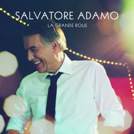 Salvatore Adamo: La Grande Roue, CD