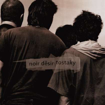 Noir Désir: Tostaky-20 Ans, 2 CDs