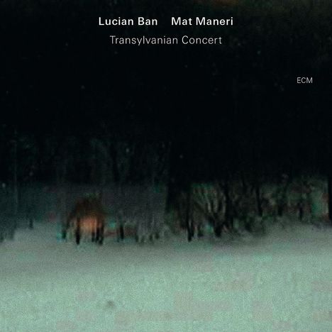 Lucian Ban &amp; Mat Manieri: Transylvanian Concert, CD