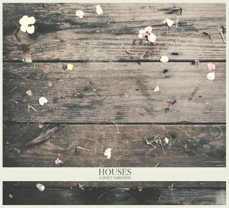 Houses: A Quiet Darkness, CD