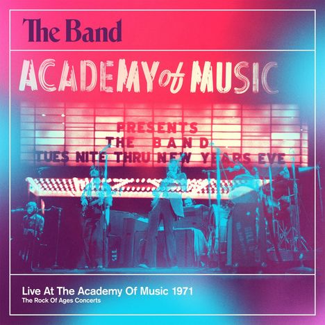 The Band: Live At The Academy Of Music 1971, 2 CDs